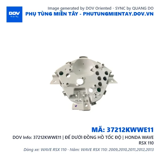 37212KWWE11 | ĐẾ DƯỚI ĐỒNG HỒ TỐC ĐỘ | HONDA WAVE RSX 110 — 37212KWWE11