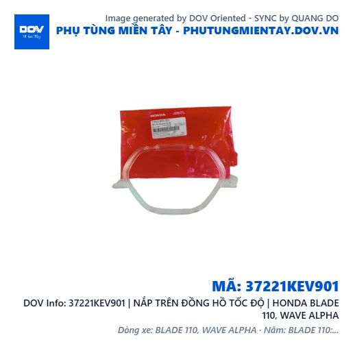 37221KEV901 | NẮP TRÊN ĐỒNG HỒ TỐC ĐỘ | HONDA BLADE 110, WAVE ALPHA — 37221KEV901