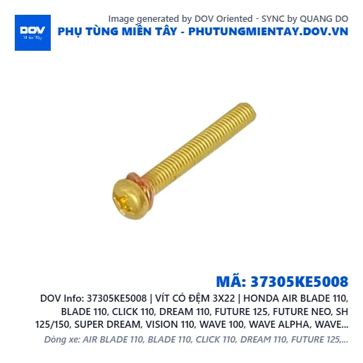 37305KE5008 | VÍT CÓ ĐỆM 3X22 | HONDA AIR BLADE 110, BLADE 110, CLICK 110, DREAM 110, FUTURE 125, FUTURE NEO, SH 125/150, SUPER DREAM, VISION 110, WAVE 100, WAVE ALPHA, WAVE ALPHA 110, WAVE RSX 110 — 37305KE5008
