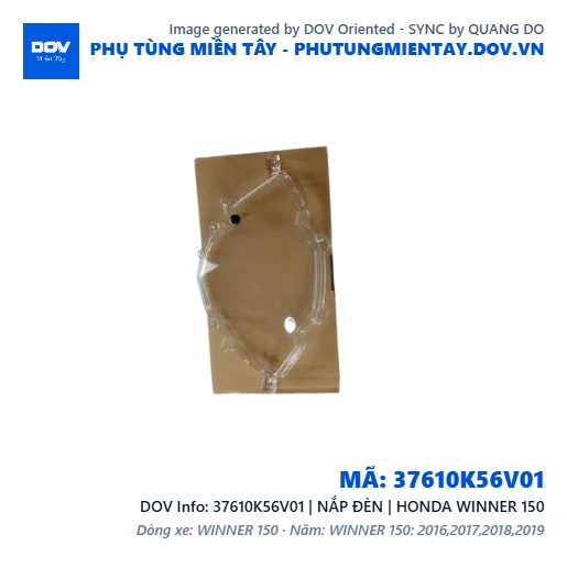 37610K56V01 | NẮP ĐÈN | HONDA WINNER 150 — 37610K56V01