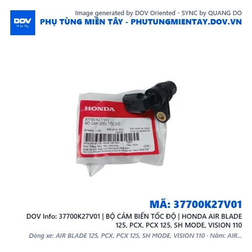 37700K27V01 | BỘ CẢM BIẾN TỐC ĐỘ | HONDA AIR BLADE 125, PCX, PCX 125, SH MODE, VISION 110 — 37700K27V01