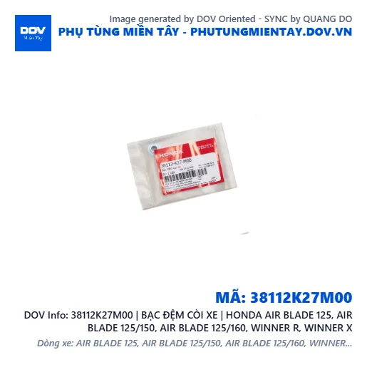 38112K27M00 | BẠC ĐỆM CÒI XE | HONDA AIR BLADE 125, AIR BLADE 125/150, AIR BLADE 125/160, WINNER R, WINNER X — 38112K27M00