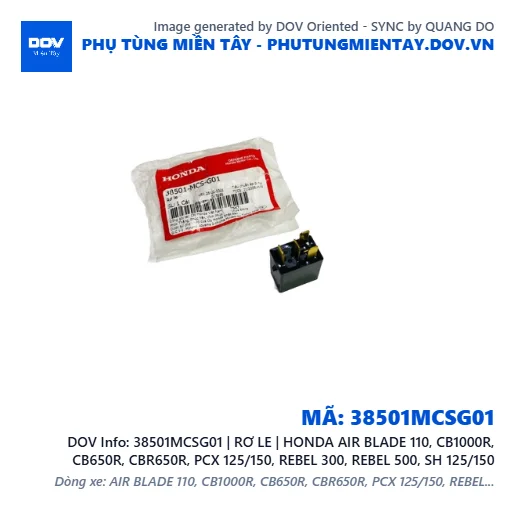 38501MCSG01 | RƠ LE | HONDA AIR BLADE 110, CB1000R, CB650R, CBR650R, PCX 125/150, REBEL 300, REBEL 500, SH 125/150 — 38501MCSG01