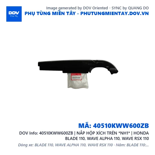 40510KWW600ZB | NẮP HỘP XÍCH TRÊN *NH1* | HONDA BLADE 110, WAVE ALPHA 110, WAVE RSX 110 — 40510KWW600ZB