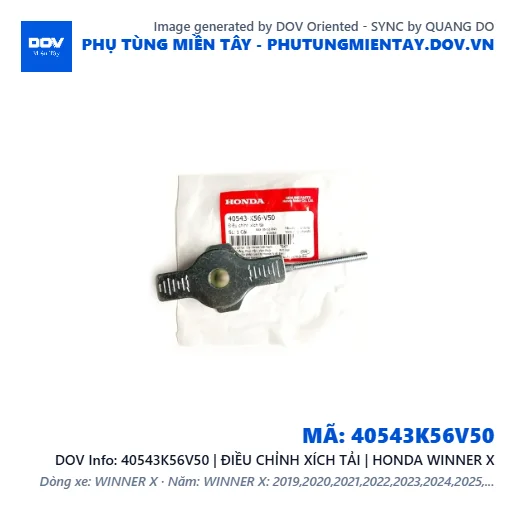 40543K56V50 | ĐIỀU CHỈNH XÍCH TẢI | HONDA WINNER X — 40543K56V50