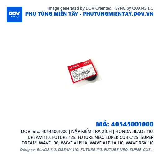 40545001000 | NẮP KIỂM TRA XÍCH | HONDA BLADE 110, DREAM 110, FUTURE 125, FUTURE NEO, SUPER CUB C125, SUPER DREAM, WAVE 100, WAVE ALPHA, WAVE ALPHA 110, WAVE RSX 110 — 40545001000