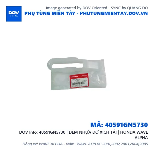40591GN5730 | ĐỆM NHỰA ĐỠ XÍCH TẢI | HONDA WAVE ALPHA — 40591GN5730