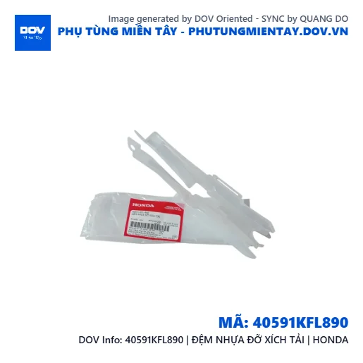 40591KFL890 | ĐỆM NHỰA ĐỠ XÍCH TẢI | HONDA — 40591KFL890