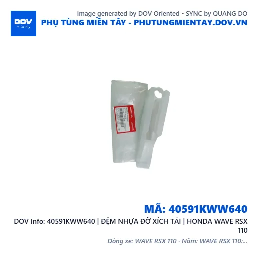 40591KWW640 | ĐỆM NHỰA ĐỠ XÍCH TẢI | HONDA WAVE RSX 110 — 40591KWW640