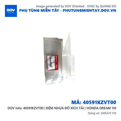 40591KZVT00 | ĐỆM NHỰA ĐỠ XÍCH TẢI | HONDA DREAM 110 — 40591KZVT00