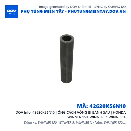 42620K56N10 | ỐNG CÁCH VÒNG BI BÁNH SAU | HONDA WINNER 150, WINNER R, WINNER X — 42620K56N10