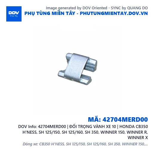 42704MERD00 | ĐỐI TRỌNG VÀNH XE 10 | HONDA CB350 H'NESS, SH 125/150, SH 125/160, SH 350, WINNER 150, WINNER R, WINNER X — 42704MERD00