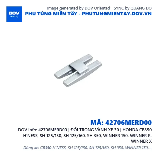 42706MERD00 | ĐỐI TRỌNG VÀNH XE 30 | HONDA CB350 H'NESS, SH 125/150, SH 125/160, SH 350, WINNER 150, WINNER R, WINNER X — 42706MERD00