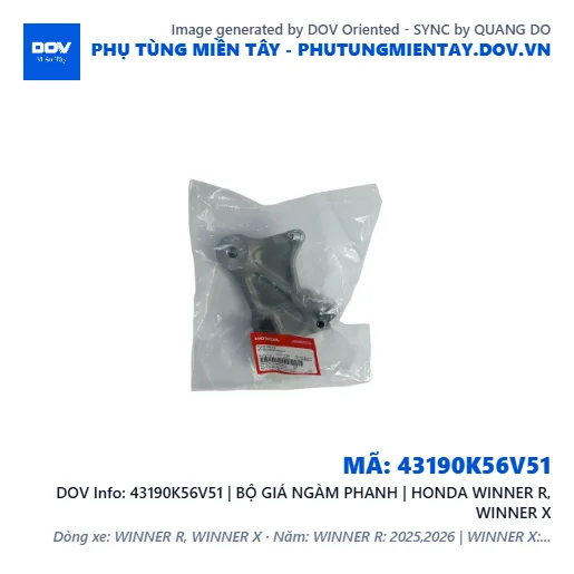 43190K56V51 | BỘ GIÁ NGÀM PHANH | HONDA WINNER R, WINNER X — 43190K56V51