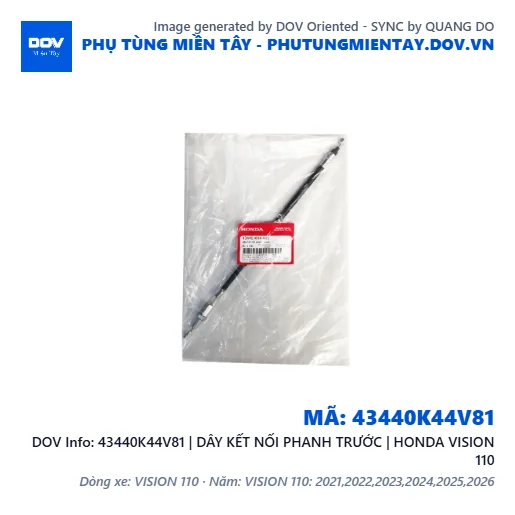 43440K44V81 | DÂY KẾT NỐI PHANH TRƯỚC | HONDA VISION 110 — 43440K44V81