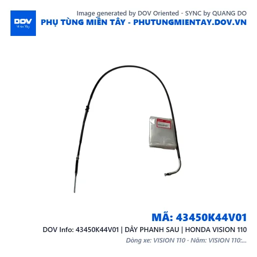 43450K44V01 | DÂY PHANH SAU | HONDA VISION 110 — 43450K44V01