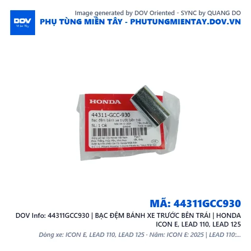 44311GCC930 | BẠC ĐỆM BÁNH XE TRƯỚC BÊN TRÁI | HONDA ICON E, LEAD 110, LEAD 125 — 44311GCC930