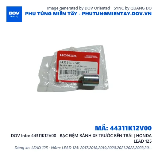 44311K12V00 | BẠC ĐỆM BÁNH XE TRƯỚC BÊN TRÁI | HONDA LEAD 125 — 44311K12V00