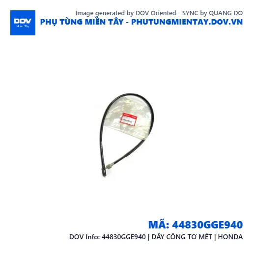 44830GGE940 | DÂY CÔNG TƠ MÉT | HONDA  — 44830GGE940