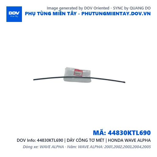 44830KTL690 | DÂY CÔNG TƠ MÉT | HONDA WAVE ALPHA — 44830KTL690