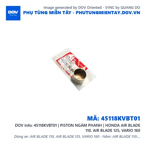 45118KVBT01 | PISTON NGÀM PHANH | HONDA AIR BLADE 110, AIR BLADE 125, VARIO 160 — 45118KVBT01