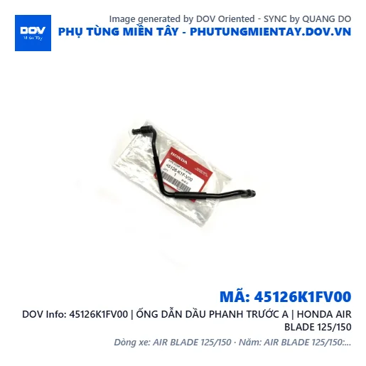 45126K1FV00 | ỐNG DẪN DẦU PHANH TRƯỚC A | HONDA AIR BLADE 125/150 — 45126K1FV00