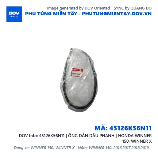 45126K56N11 | ỐNG DẪN DẦU PHANH | HONDA WINNER 150, WINNER X — 45126K56N11