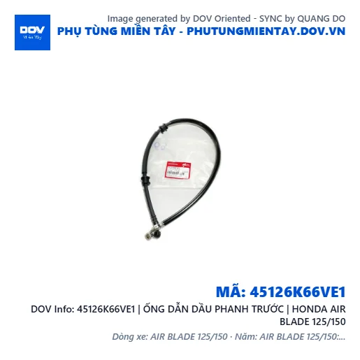 45126K66VE1 | ỐNG DẪN DẦU PHANH TRƯỚC | HONDA AIR BLADE 125/150 — 45126K66VE1