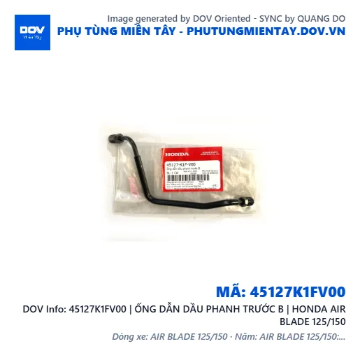 45127K1FV00 | ỐNG DẪN DẦU PHANH TRƯỚC B | HONDA AIR BLADE 125/150 — 45127K1FV00