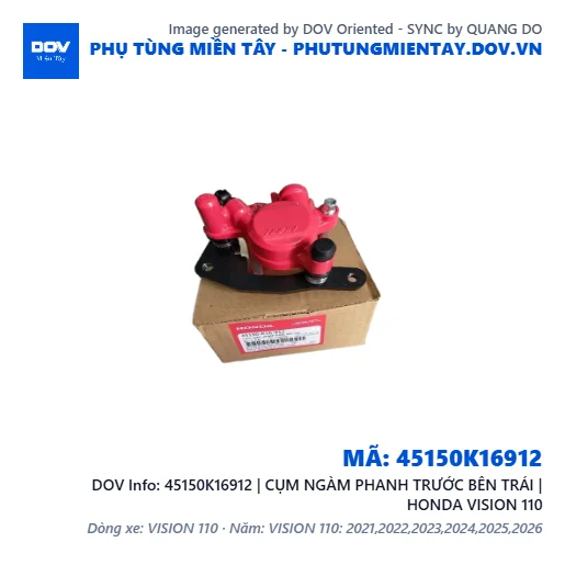 45150K16912 | CỤM NGÀM PHANH TRƯỚC BÊN TRÁI | HONDA VISION 110 — 45150K16912