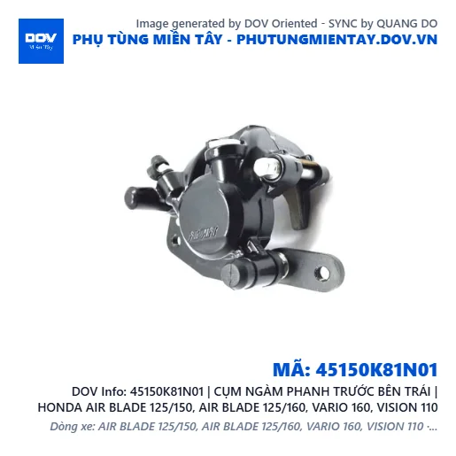 45150K81N01 | CỤM NGÀM PHANH TRƯỚC BÊN TRÁI | HONDA AIR BLADE 125/150, AIR BLADE 125/160, VARIO 160, VISION 110 — 45150K81N01