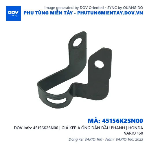 45156K2SN00 | GIÁ KẸP A ỐNG DẪN DẦU PHANH | HONDA VARIO 160 — 45156K2SN00