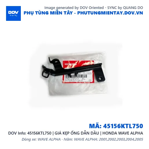 45156KTL750 | GIÁ KẸP ỐNG DẪN DẦU | HONDA WAVE ALPHA — 45156KTL750