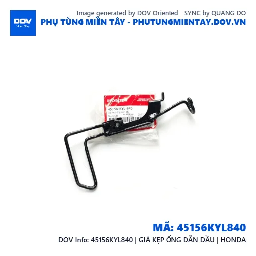 45156KYL840 | GIÁ KẸP ỐNG DẪN DẦU | HONDA — 45156KYL840