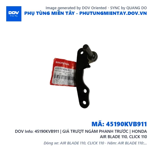 45190KVB911 | GIÁ TRƯỢT NGÀM PHANH TRƯỚC | HONDA AIR BLADE 110, CLICK 110 — 45190KVB911