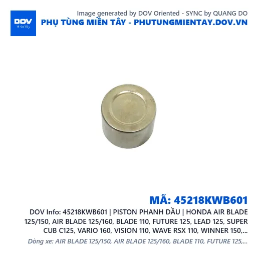 45218KWB601 | PISTON PHANH DẦU | HONDA AIR BLADE 125/150, AIR BLADE 125/160, BLADE 110, FUTURE 125, LEAD 125, SUPER CUB C125, VARIO 160, VISION 110, WAVE RSX 110, WINNER 150, WINNER R, WINNER X — 45218KWB601