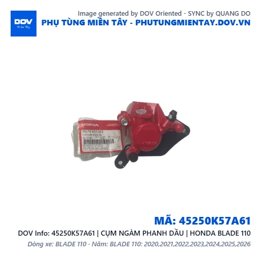 45250K57A61 | CỤM NGÀM PHANH DẦU | HONDA BLADE 110 — 45250K57A61