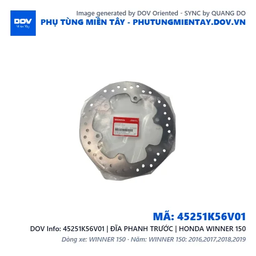 45251K56V01 | ĐĨA PHANH TRƯỚC | HONDA WINNER 150 — 45251K56V01