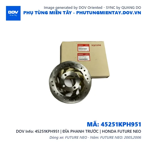 45251KPH951 | ĐĨA PHANH TRƯỚC | HONDA FUTURE NEO — 45251KPH951