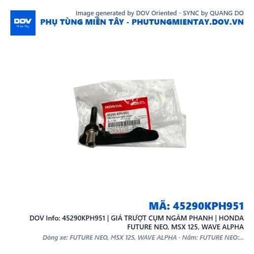 45290KPH951 | GIÁ TRƯỢT CỤM NGÀM PHANH | HONDA FUTURE NEO, MSX 125, WAVE ALPHA — 45290KPH951