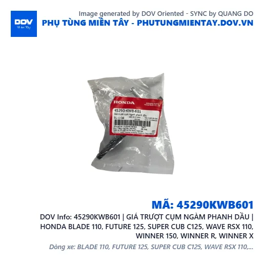 45290KWB601 | GIÁ TRƯỢT CỤM NGÀM PHANH DẦU | HONDA BLADE 110, FUTURE 125, SUPER CUB C125, WAVE RSX 110, WINNER 150, WINNER R, WINNER X — 45290KWB601