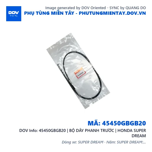 45450GBGB20 | BỘ DÂY PHANH TRƯỚC | HONDA SUPER DREAM — 45450GBGB20