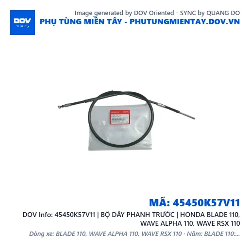 45450K57V11 | BỘ DÂY PHANH TRƯỚC | HONDA BLADE 110, WAVE ALPHA 110, WAVE RSX 110 — 45450K57V11
