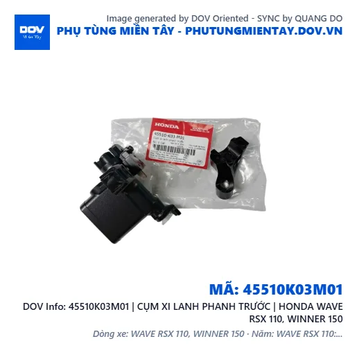 45510K03M01 | CỤM XI LANH PHANH TRƯỚC | HONDA WAVE RSX 110, WINNER 150 — 45510K03M01