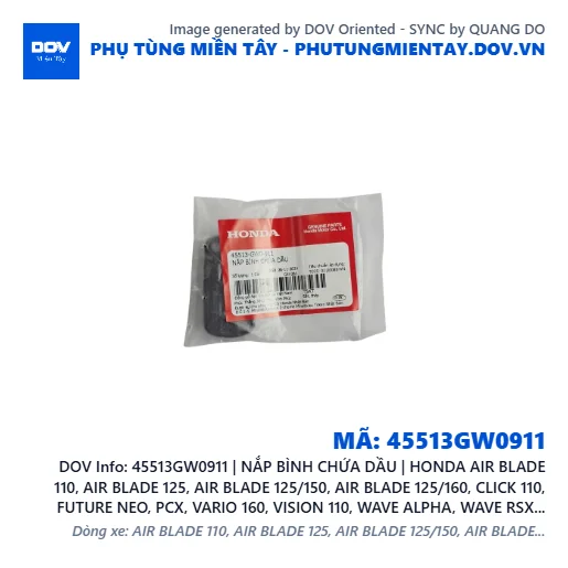 45513GW0911 | NẮP BÌNH CHỨA DẦU | HONDA AIR BLADE 110, AIR BLADE 125, AIR BLADE 125/150, AIR BLADE 125/160, CLICK 110, FUTURE NEO, PCX, VARIO 160, VISION 110, WAVE ALPHA, WAVE RSX 110, WINNER 150, WINNER R, WINNER X — 45513GW0911