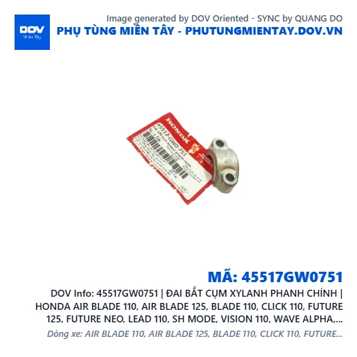 45517GW0751 | ĐAI BẮT CỤM XYLANH PHANH CHÍNH | HONDA AIR BLADE 110, AIR BLADE 125, BLADE 110, CLICK 110, FUTURE 125, FUTURE NEO, LEAD 110, SH MODE, VISION 110, WAVE ALPHA, WAVE RSX 110 — 45517GW0751