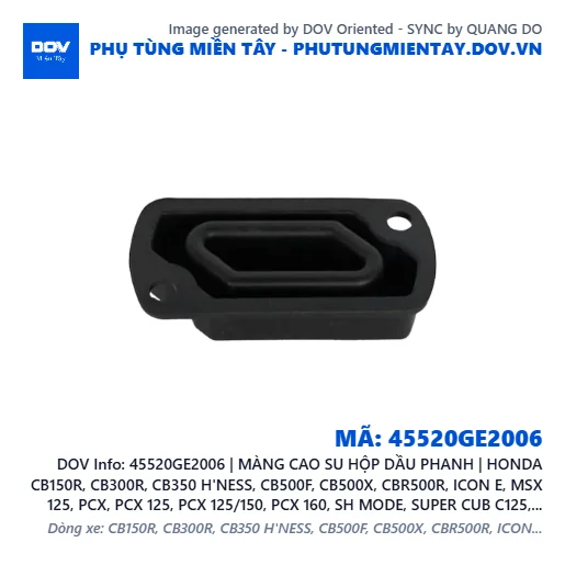 45520GE2006 | MÀNG CAO SU HỘP DẦU PHANH | HONDA CB150R, CB300R, CB350 H'NESS, CB500F, CB500X, CBR500R, ICON E, MSX 125, PCX, PCX 125, PCX 125/150, PCX 160, SH MODE, SUPER CUB C125, VARIO 160 — 45520GE2006