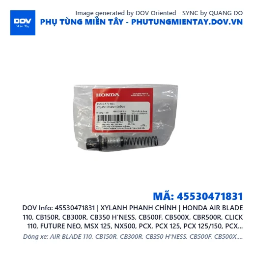 45530471831 | XYLANH PHANH CHÍNH | HONDA AIR BLADE 110, CB150R, CB300R, CB350 H'NESS, CB500F, CB500X, CBR500R, CLICK 110, FUTURE NEO, MSX 125, NX500, PCX, PCX 125, PCX 125/150, PCX 160, REBEL 1100, SH 125/150, SH 125/160 — 45530471831