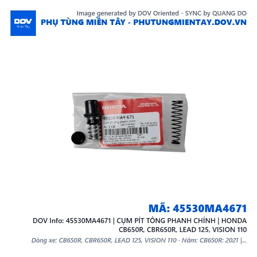 45530MA4671 | CỤM PÍT TÔNG PHANH CHÍNH | HONDA CB650R, CBR650R, LEAD 125, VISION 110 — 45530MA4671