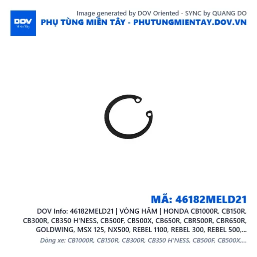 46182MELD21 | VÒNG HÃM | HONDA CB1000R, CB150R, CB300R, CB350 H'NESS, CB500F, CB500X, CB650R, CBR500R, CBR650R, GOLDWING, MSX 125, NX500, REBEL 1100, REBEL 300, REBEL 500, WINNER 150, WINNER R, WINNER X — 46182MELD21